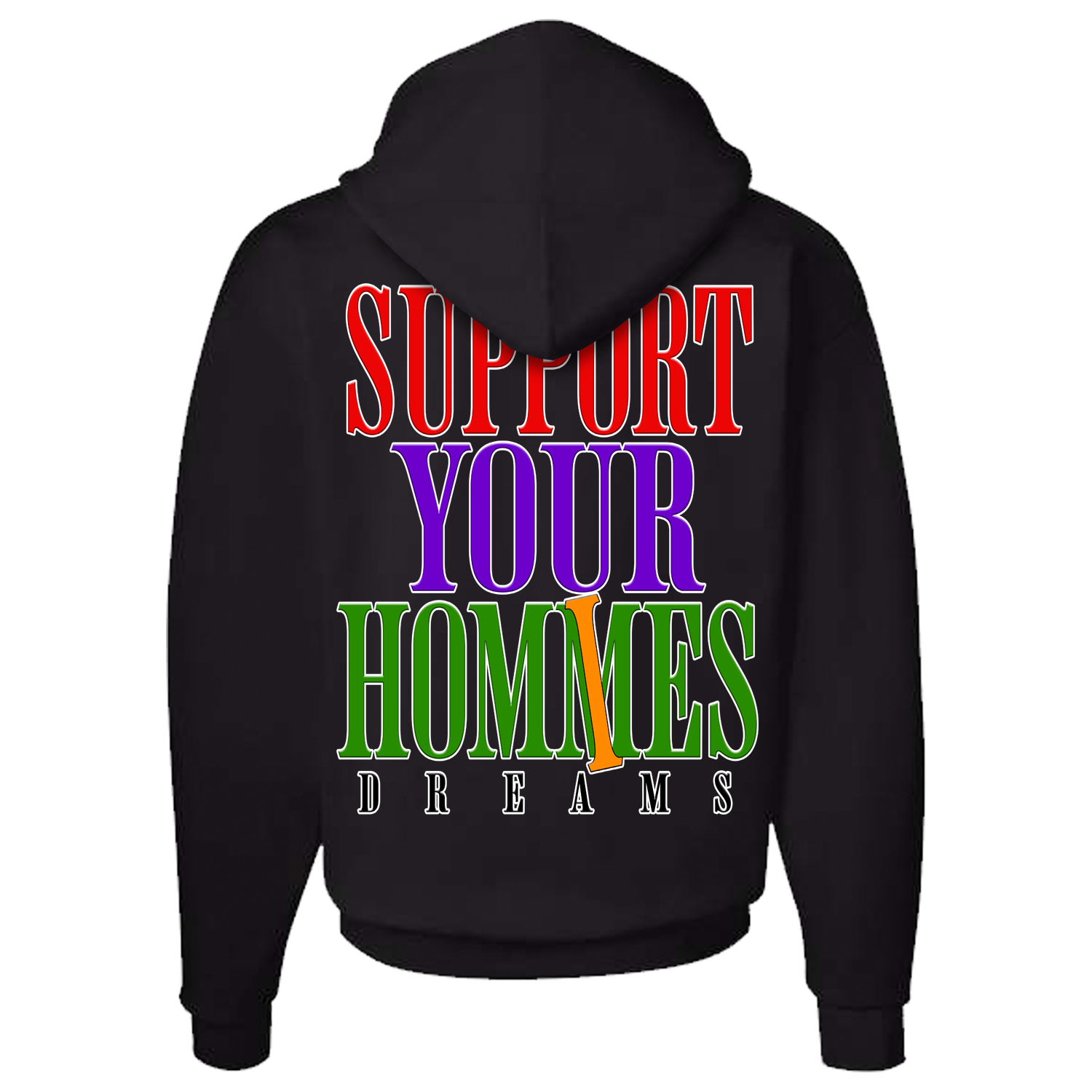 SUPPORT YOUR HOMMES DREAMS HOODIE