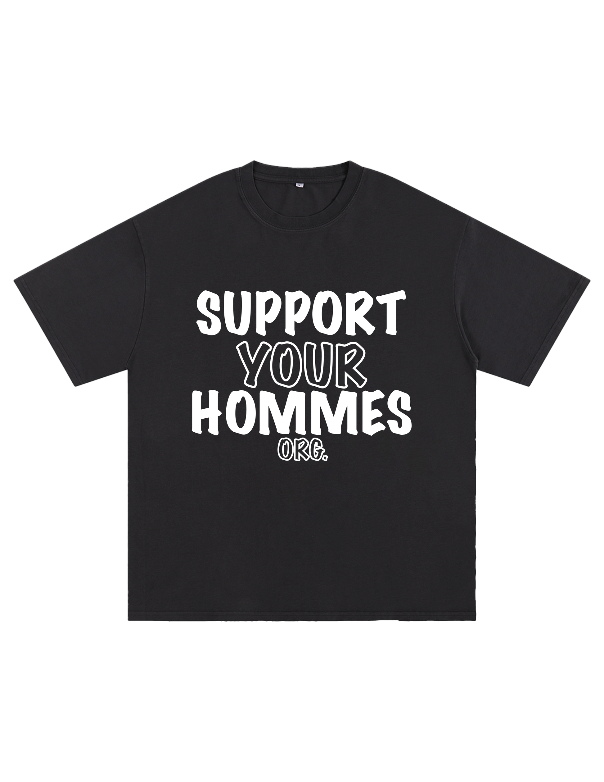Support Your Hommes Org Tee